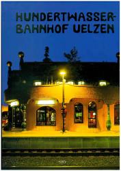Hundertwasser-Bahnhof-Uelzen